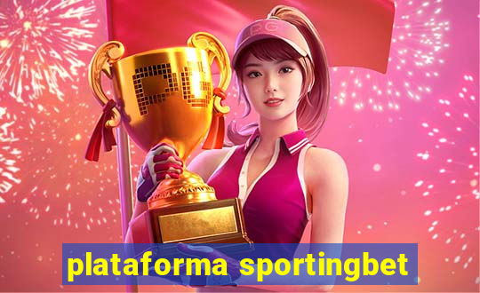 plataforma sportingbet